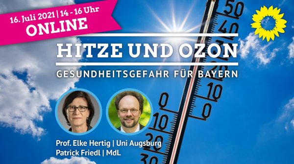 Hitze und Ozon – Gesundheitsgefahr für Bayern. Was ist vor Ort zu tun zur Vorsorge und Anpassung angesichts des Klimawandels?